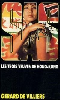 Gerard De Villiers - Sas les trois veuves de hong kong