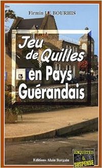 Firmin Le Bourhis - Jeu de quilles en pays guérandais