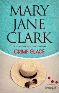 Mary Jane Clark - Crime glacé