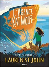 Lauren St John - L'agence Kat Wolfe