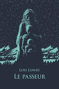 Loïs Lowry - Le Passeur