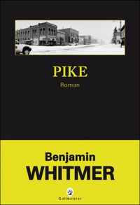 Benjamin Whitmer - Pike