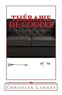 Christian Lamant - Thérapie de couple