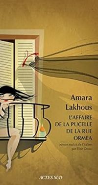 Amara Lakhous - L'affaire de la pucelle de la rue Ormea
