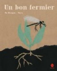 Couverture du livre Un bon fermier - Chun Liang Yeh