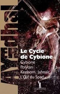  Ayerdhal - Le cycle de Cybione - Intégrale, tomes 1 à 4