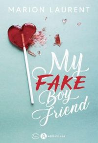 Marion Laurent - My fake Boyfriend