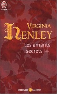 Virginia Henley - Les amants secrets