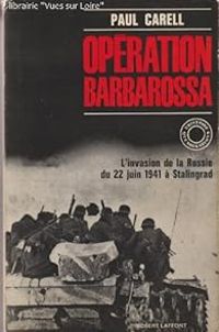 Paul Carell - Opération Barbarossa