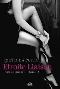 Portia Da Costa - Etroite Liaison