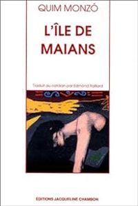 Quim Monzo - L'île de Maians