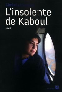 Collectif - L'INSOLENTE DE KABOUL