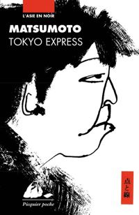 Seicho Matsumoto - Tokyo express