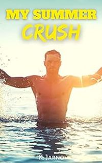 K Jarno - My summer crush