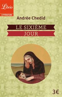 Andrée Chedid - Le Sixième Jour
