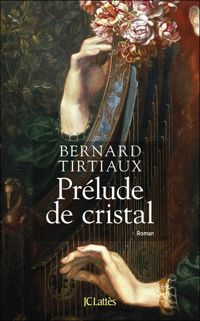 Bernard Tirtiaux - Prélude de cristal