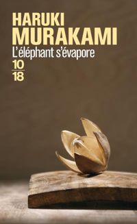 Haruki Murakami - L'éléphant s'évapore