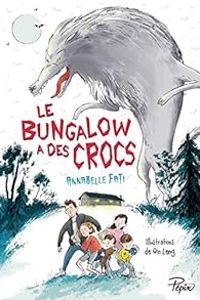 Annabelle Fati - Le bungalow a des crocs