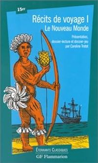Jean De Lery - Le Nouveau Monde