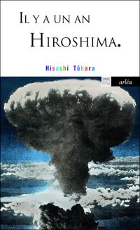 Hisashi Tohara - Il y a un an Hiroshima