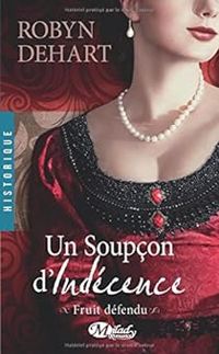 Robyn Dehart - un Soupcon d'Indecence