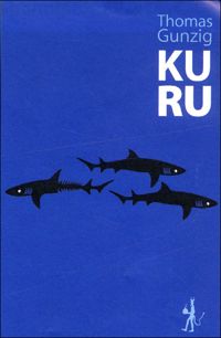 Couverture du livre Kuru - Thomas Gunzig