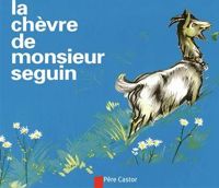 Alphonse Daudet - André Pec - La Chèvre de monsieur Seguin