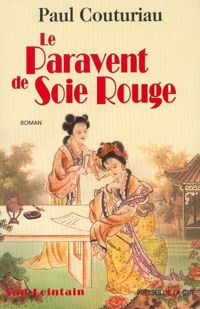 Paul Couturiau - Le paravent de soie rouge 