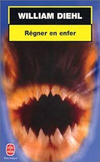 William Diehl - Régner en enfer