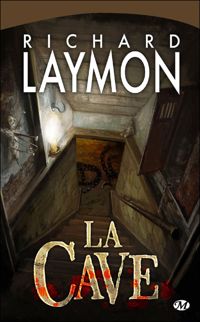 Richard Laymon - La Cave