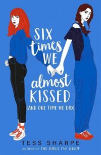 Tess Sharpe - Six baisers manqués (et une histoire d'amour)