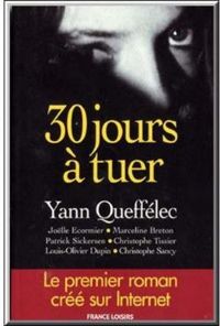 Yann Queffelec - 30 jours à tuer