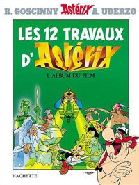 René Goscinny - Albert Uderzo - Astérix - Les douze travaux d'Astérix