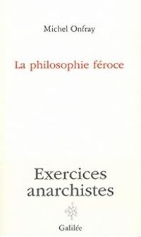 Michel Onfray - Exercices anarchistes