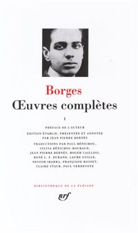 Jorge Luis Borges - Borges : Oeuvres complètes