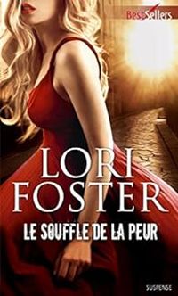 Lori Foster - Le souffle de la peur