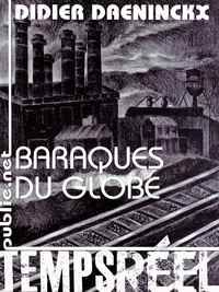 Didier Daeninckx - Baraques du Globe