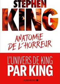 Jean-pierre Croquet - Stephen King - Jean-daniel Breque - Anatomie de l'horreur