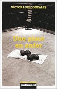 Victor Luis Gonzlez - Une place en enfer