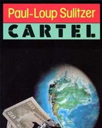 Paul-loup Sulitzer - Cartel