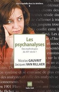 Nicolas Gauvrit - Jacques Van Rillaer - Les psychanalyses 