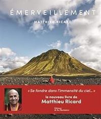 Matthieu Ricard - Emerveillement
