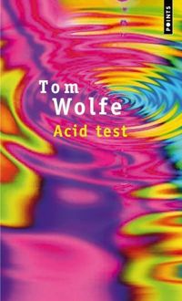Tom Wolfe - Acid test