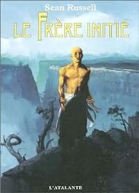 Sean Russell - Le Frère initié
