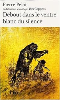 Pierre Pelot - Debout dans le ventre blanc du silence