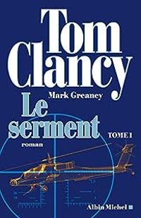 Tom Clancy - Mark Greaney - Le Serment