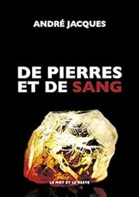 Andre Jacques Ii - De pierres et de sang