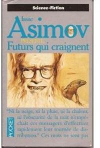 Isaac Asimov - Futurs qui craignent
