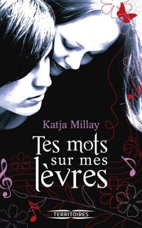 Katja Millay - Tes mots sur mes lèvres