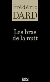 Couverture du livre Les bras de la nuit - Frederic Dard